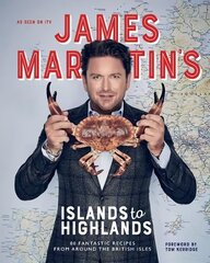 James Martin's Islands to Highlands: 80 Fantastic Recipes from Around the British Isles цена и информация | Книги рецептов | 220.lv