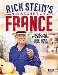 Rick Stein's Secret France cena un informācija | Pavārgrāmatas | 220.lv