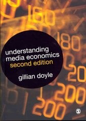 Understanding Media Economics 2nd Revised edition цена и информация | Книги по социальным наукам | 220.lv