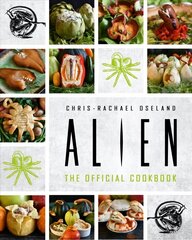 Alien: The Official Cookbook цена и информация | Книги рецептов | 220.lv