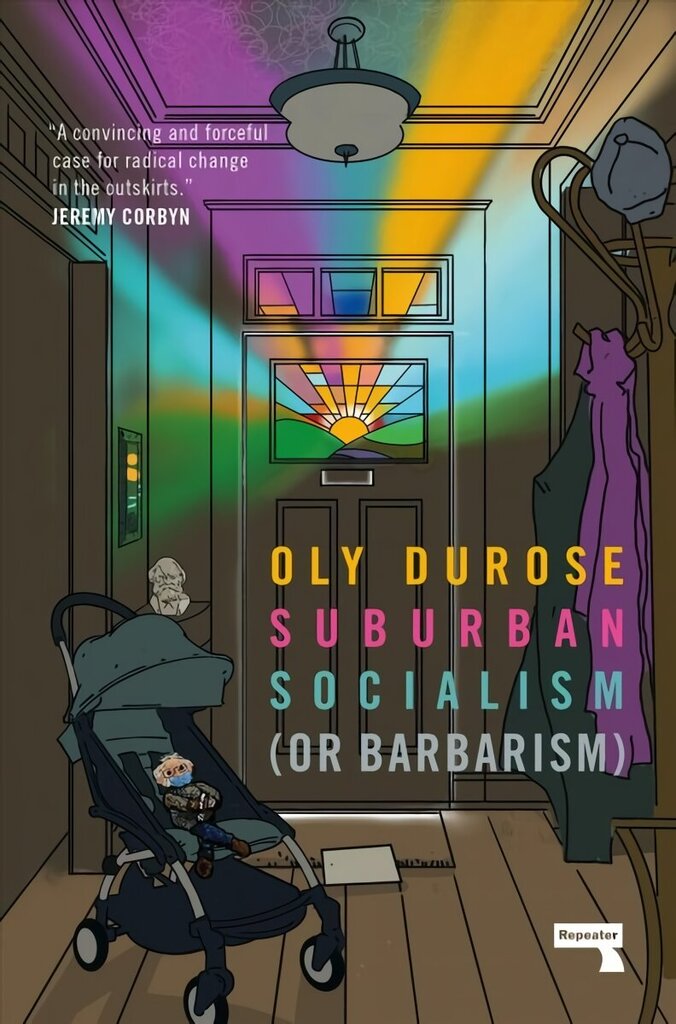 Suburban Socialism: (Or Barbarism) New edition cena un informācija | Sociālo zinātņu grāmatas | 220.lv