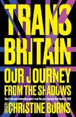 Trans Britain: Our Journey from the Shadows 2nd edition cena un informācija | Sociālo zinātņu grāmatas | 220.lv