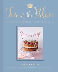 Tea at the Palace: 50 Delicious Recipes for Afternoon Tea cena un informācija | Pavārgrāmatas | 220.lv