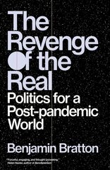 Revenge of the Real: Politics for a Post-Pandemic World cena un informācija | Sociālo zinātņu grāmatas | 220.lv