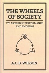 Wheels of Society цена и информация | Книги по социальным наукам | 220.lv