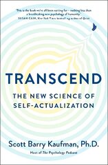 Transcend: The New Science of Self-Actualization цена и информация | Книги по социальным наукам | 220.lv