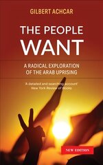 People Want: A Radical Exploration of the Arab Uprising cena un informācija | Sociālo zinātņu grāmatas | 220.lv