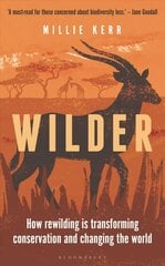 Wilder: How Rewilding is Transforming Conservation and Changing the World Unabridged edition cena un informācija | Sociālo zinātņu grāmatas | 220.lv