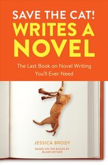 Save the Cat! Writes a Novel: The Last Book On Novel Writing That You'll Ever Need цена и информация | Учебный материал по иностранным языкам | 220.lv