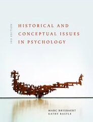 Historical and Conceptual Issues in Psychology 3rd edition cena un informācija | Sociālo zinātņu grāmatas | 220.lv