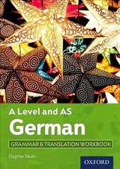 A Level and AS German Grammar & Translation Workbook: With all you need to know for your 2022 assessments цена и информация | Пособия по изучению иностранных языков | 220.lv