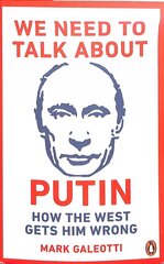 We Need to Talk About Putin: How the West gets him wrong цена и информация | Книги по социальным наукам | 220.lv