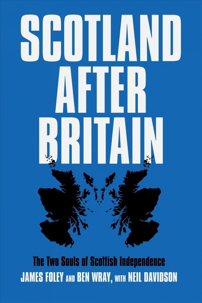 Scotland After Britain: The Two Souls of Scottish Independence цена и информация | Sociālo zinātņu grāmatas | 220.lv