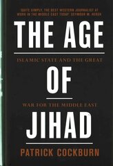 Age of Jihad: Islamic State and the Great War for the Middle East cena un informācija | Sociālo zinātņu grāmatas | 220.lv