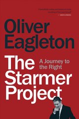 Starmer Project: A Journey to the Right cena un informācija | Sociālo zinātņu grāmatas | 220.lv