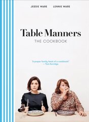 Table Manners: The Cookbook цена и информация | Книги рецептов | 220.lv