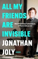 All My Friends Are Invisible: the inspirational childhood memoir cena un informācija | Sociālo zinātņu grāmatas | 220.lv