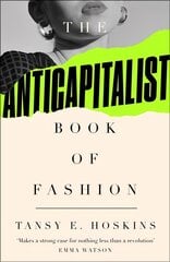 Anti-Capitalist Book of Fashion 2nd edition cena un informācija | Sociālo zinātņu grāmatas | 220.lv
