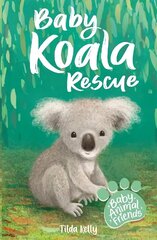 Baby Animal Friends: Baby Koala Rescue: Book 2 цена и информация | Книги для подростков и молодежи | 220.lv