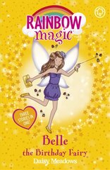 Rainbow Magic: Belle the Birthday Fairy: Special 2010, Rainbow Magic: Belle the Birthday Fairy Summer 2010 Special цена и информация | Книги для подростков  | 220.lv