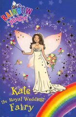 Rainbow Magic: Kate the Royal Wedding Fairy: Special cena un informācija | Grāmatas pusaudžiem un jauniešiem | 220.lv