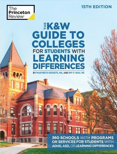 K and W Guide to Colleges for Students with Learning Differences: 325plus Schools with Programs or Services for Students with ADHD, ASD, or Learning Differences 15th Revised edition цена и информация | Sociālo zinātņu grāmatas | 220.lv