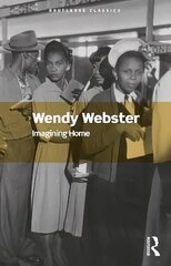 Imagining Home: Gender, Race and National Identity, 1945-1964 цена и информация | Книги по социальным наукам | 220.lv