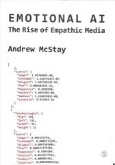 Emotional AI: The Rise of Empathic Media cena un informācija | Sociālo zinātņu grāmatas | 220.lv