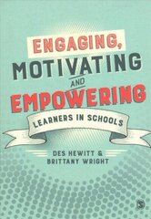 Engaging, Motivating and Empowering Learners in Schools cena un informācija | Sociālo zinātņu grāmatas | 220.lv