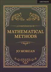 Compendium Of Mathematical Methods: A handbook for school teachers cena un informācija | Sociālo zinātņu grāmatas | 220.lv