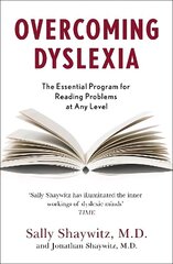 Overcoming Dyslexia: Second Edition, Completely Revised and Updated cena un informācija | Sociālo zinātņu grāmatas | 220.lv
