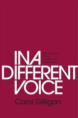 In a Different Voice: Psychological Theory and Women's Development cena un informācija | Sociālo zinātņu grāmatas | 220.lv