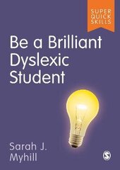 Be a Brilliant Dyslexic Student cena un informācija | Sociālo zinātņu grāmatas | 220.lv
