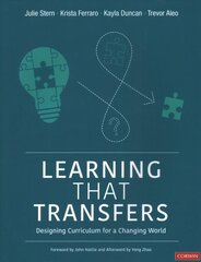 Learning That Transfers: Designing Curriculum for a Changing World цена и информация | Книги по социальным наукам | 220.lv