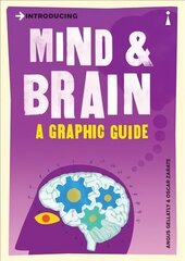 Introducing Mind and Brain: A Graphic Guide cena un informācija | Sociālo zinātņu grāmatas | 220.lv