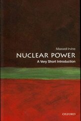 Nuclear Power: A Very Short Introduction cena un informācija | Sociālo zinātņu grāmatas | 220.lv