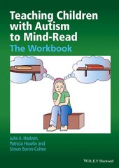 Teaching Children with Autism to Mind-Read - The Workbook: The Workbook 2nd Revised edition cena un informācija | Sociālo zinātņu grāmatas | 220.lv