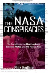 NASA Conspiracies: The Truth Behind the Moon Landings, Censored Photos, and the Face on Mars цена и информация | Книги по социальным наукам | 220.lv