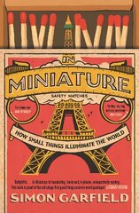 In Miniature: How Small Things Illuminate The World Main cena un informācija | Sociālo zinātņu grāmatas | 220.lv