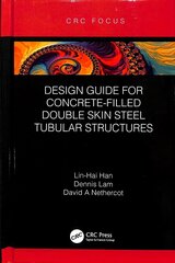 Design Guide for Concrete-filled Double Skin Steel Tubular Structures цена и информация | Книги по социальным наукам | 220.lv