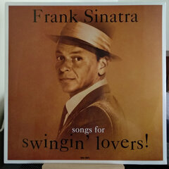 Frank Sinatra - Songs For Swingin' Lovers, LP, vinila plate, 12" vinyl record cena un informācija | Vinila plates, CD, DVD | 220.lv