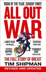 All Out War: The Full Story of How Brexit Sank Britain's Political Class cena un informācija | Sociālo zinātņu grāmatas | 220.lv