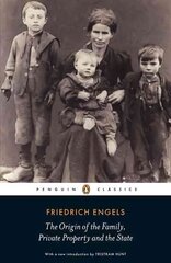 Origin of the Family, Private Property and the State cena un informācija | Sociālo zinātņu grāmatas | 220.lv