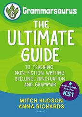 Grammarsaurus Key Stage 1: The Ultimate Guide to Teaching Non-Fiction Writing, Spelling, Punctuation and Grammar cena un informācija | Sociālo zinātņu grāmatas | 220.lv