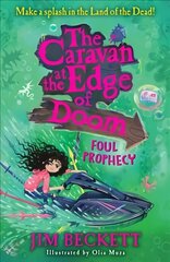 Caravan at the Edge of Doom: Foul Prophecy cena un informācija | Grāmatas pusaudžiem un jauniešiem | 220.lv