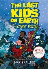 Last Kids on Earth and the Cosmic Beyond цена и информация | Книги для подростков и молодежи | 220.lv