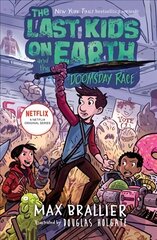 Last Kids on Earth and the Doomsday Race цена и информация | Книги для подростков и молодежи | 220.lv