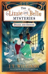Lizzie and Belle Mysteries: Drama and Danger cena un informācija | Grāmatas pusaudžiem un jauniešiem | 220.lv