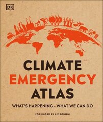 Climate Emergency Atlas: What's Happening - What We Can Do цена и информация | Книги для подростков и молодежи | 220.lv