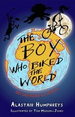 Boy Who Biked the World: Part One: On the Road to Africa cena un informācija | Grāmatas pusaudžiem un jauniešiem | 220.lv